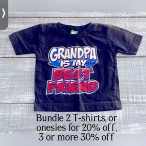 6 month graphic T-shirt “ Grandpa is my best friend”!
